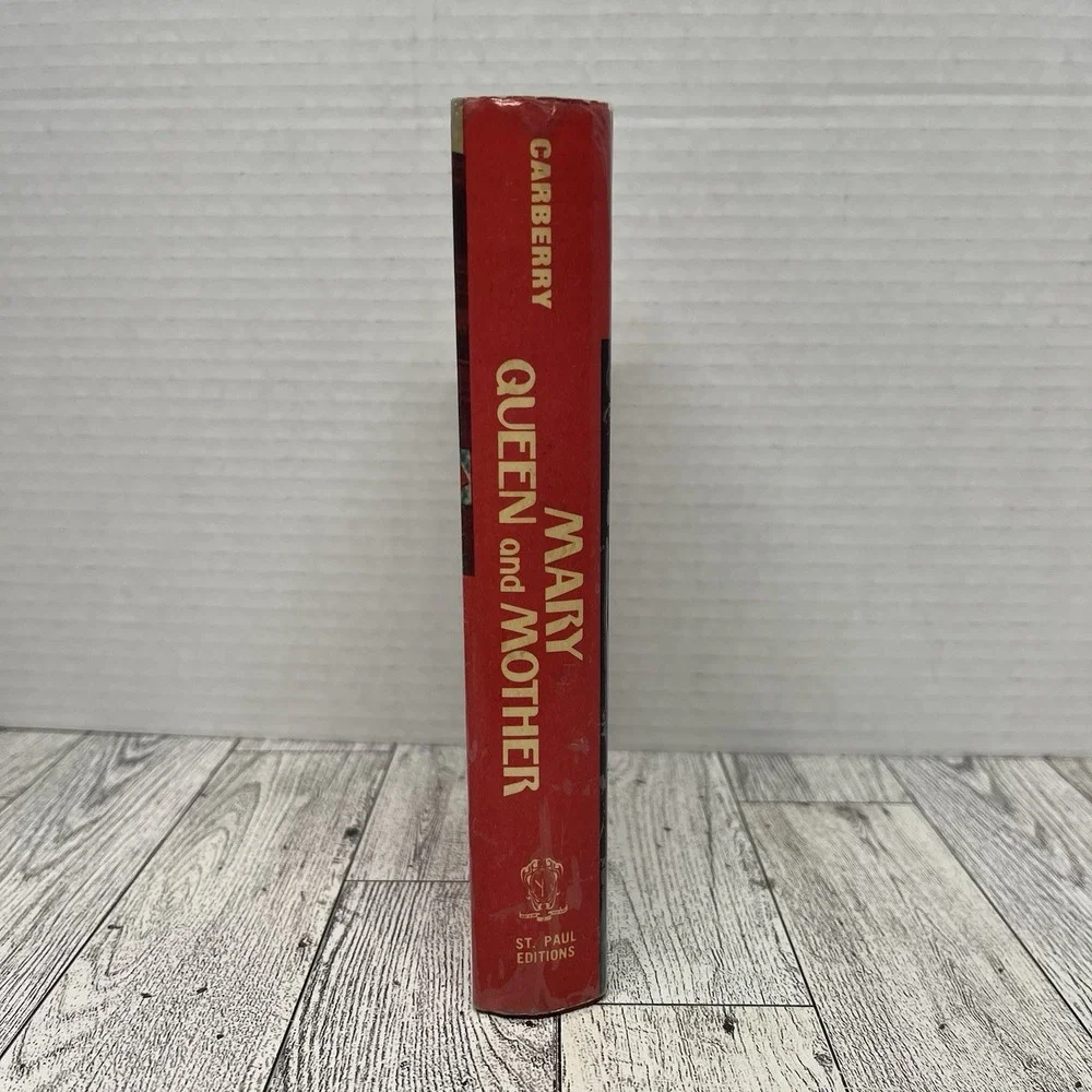 Mary Queen and Mother Marian Pastoral Reflections by John J. Cardinal Carberry